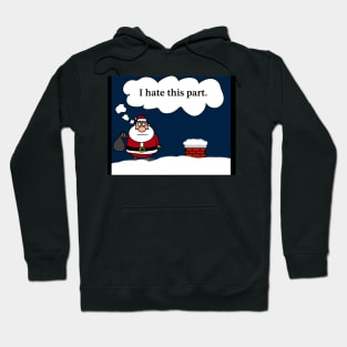 Santa’s Christmas grumbles Hoodie